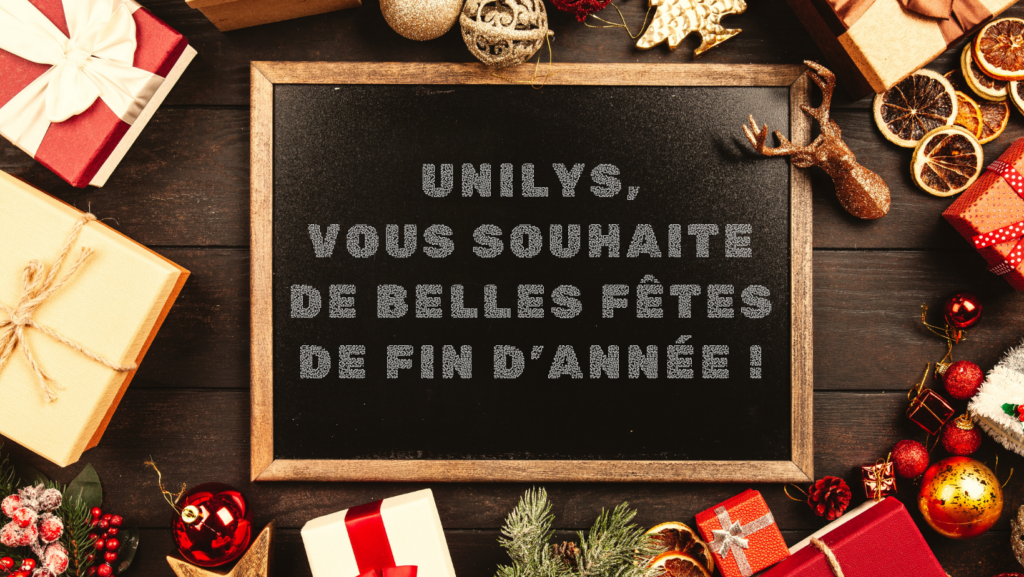 Unilys, vous souhaite de belles fêtes de fin d'année !